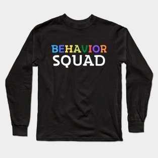 Behavior Squad Long Sleeve T-Shirt